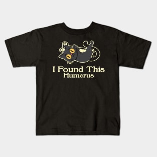 Black Cat I found This Humerus Kids T-Shirt